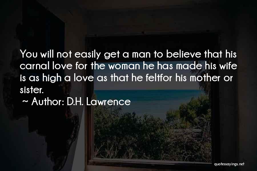 Made For You Love Quotes By D.H. Lawrence