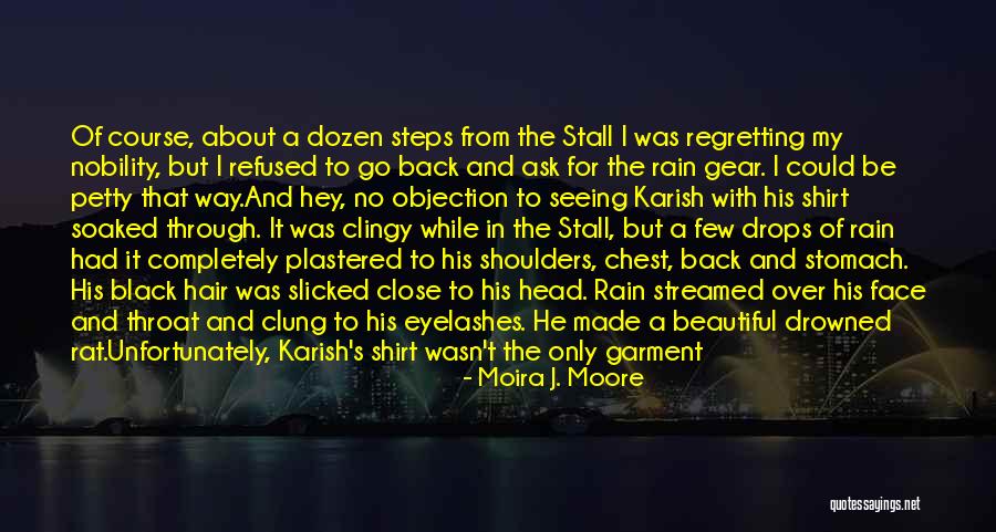 Made Gear Quotes By Moira J. Moore Made Gear Quotes By Moira J. Moore