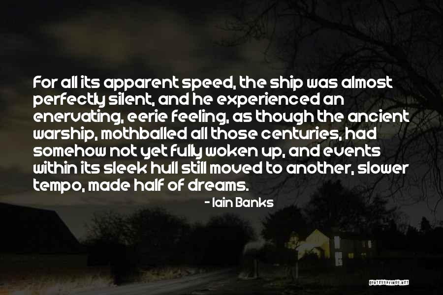 Made Half Of Dreams Quotes By Iain Banks Made Half Of Dreams Quotes By Iain Banks