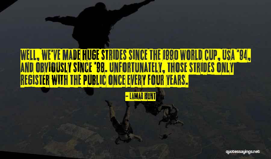 Made In Usa Quotes By Lamar Hunt Made In Usa Quotes By Lamar Hunt