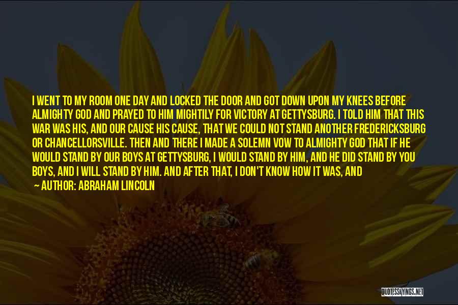 Made It Another Day Quotes By Abraham Lincoln