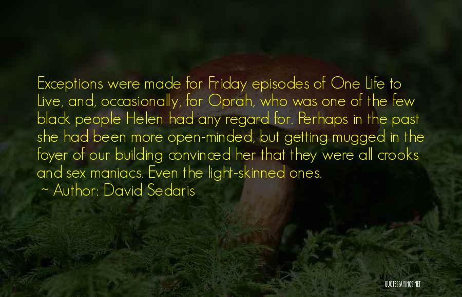 Made It To Friday Quotes By David Sedaris