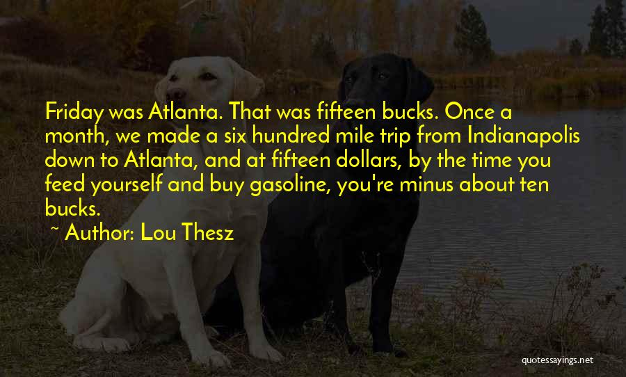 Made It To Friday Quotes By Lou Thesz