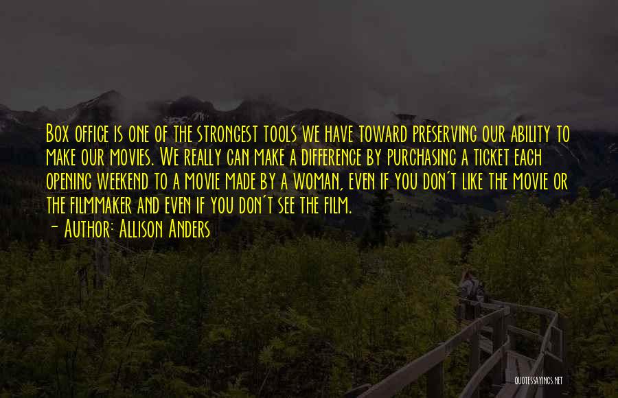 Made It To The Weekend Quotes By Allison Anders