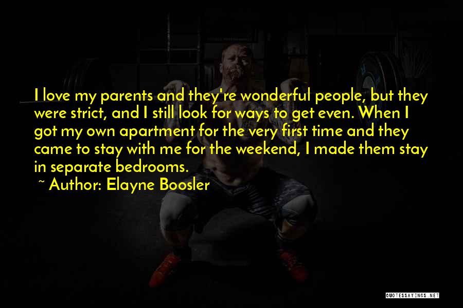 Made It To The Weekend Quotes By Elayne Boosler