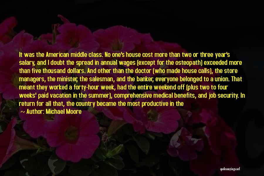 Made It To The Weekend Quotes By Michael Moore