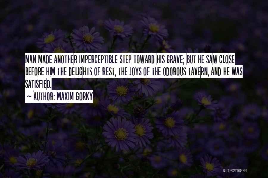Made Man Quotes By Maxim Gorky