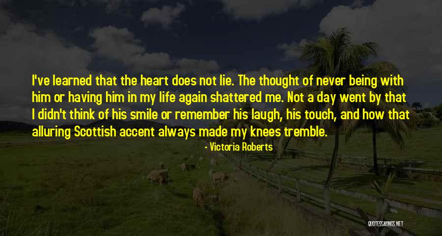 Made Me Laugh Quotes By Victoria Roberts Made Me Laugh Quotes By Victoria Roberts