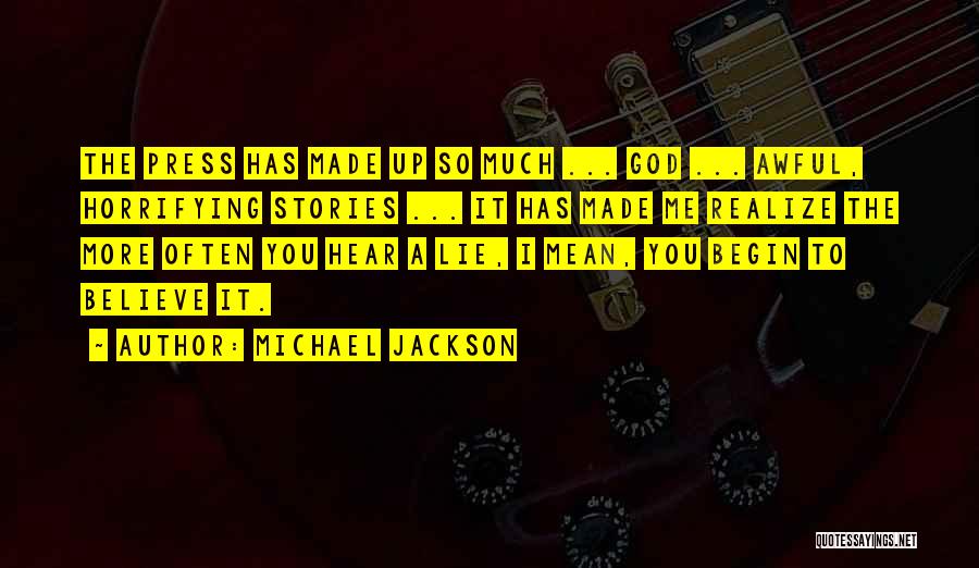 Made Me Realize Quotes By Michael Jackson