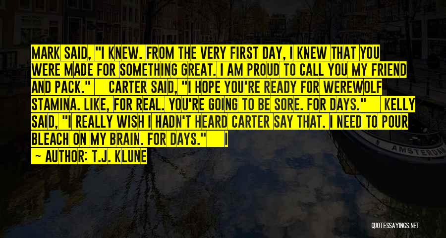 Made My Day Quotes By T.J. Klune