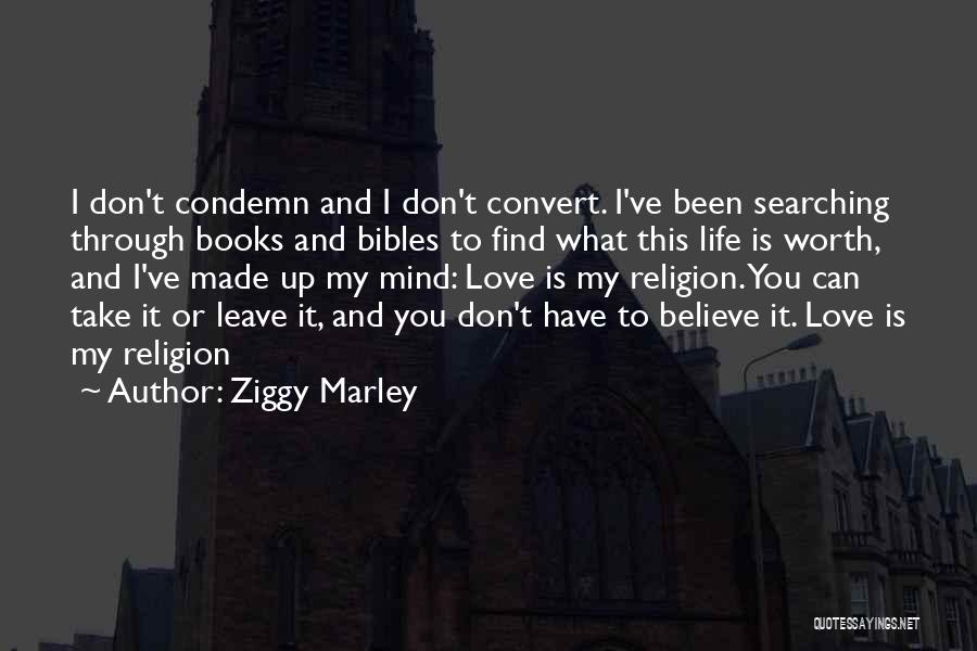 Made My Mind Up Quotes By Ziggy Marley