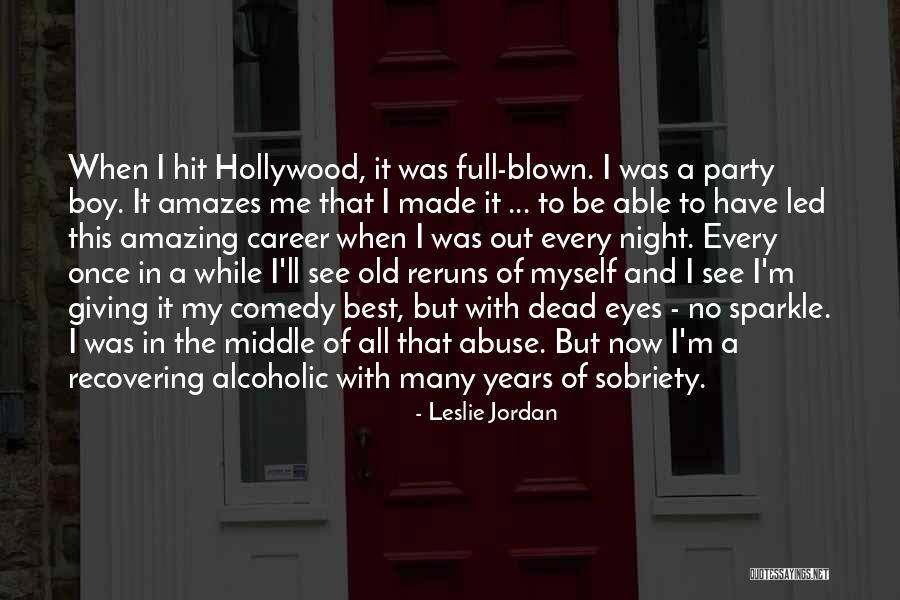 Made My Night Quotes By Leslie Jordan
