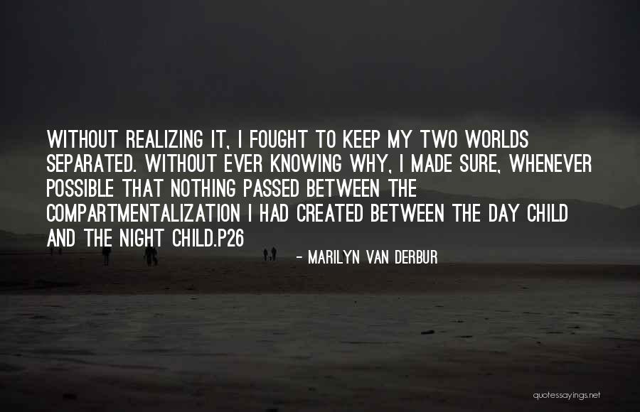 Made My Night Quotes By Marilyn Van Derbur