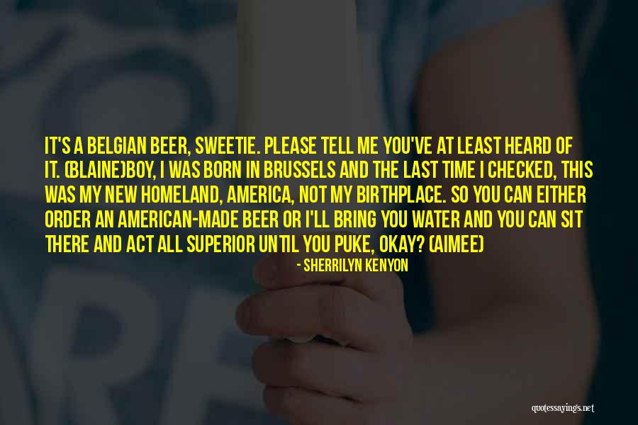 Made Not Born Quotes By Sherrilyn Kenyon Made Not Born Quotes By Sherrilyn Kenyon