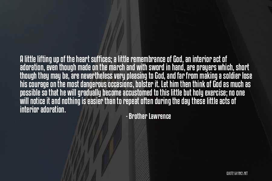 Made Notice Quotes By Brother Lawrence Made Notice Quotes By Brother Lawrence