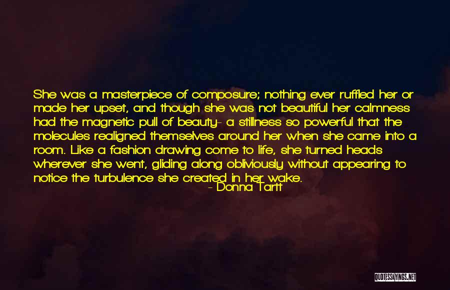 Made Notice Quotes By Donna Tartt Made Notice Quotes By Donna Tartt