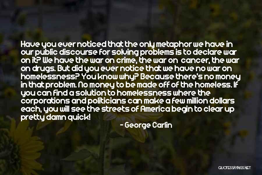 Made Notice Quotes By George Carlin Made Notice Quotes By George Carlin