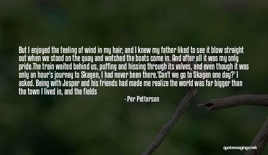 Made Notice Quotes By Per Petterson Made Notice Quotes By Per Petterson