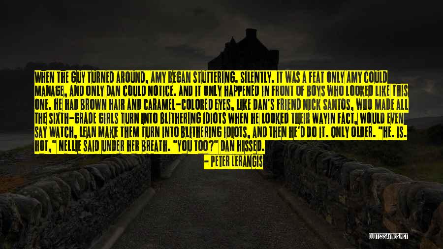 Made Notice Quotes By Peter Lerangis Made Notice Quotes By Peter Lerangis