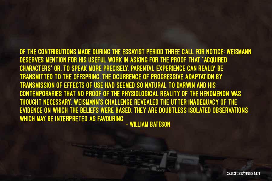 Made Notice Quotes By William Bateson Made Notice Quotes By William Bateson