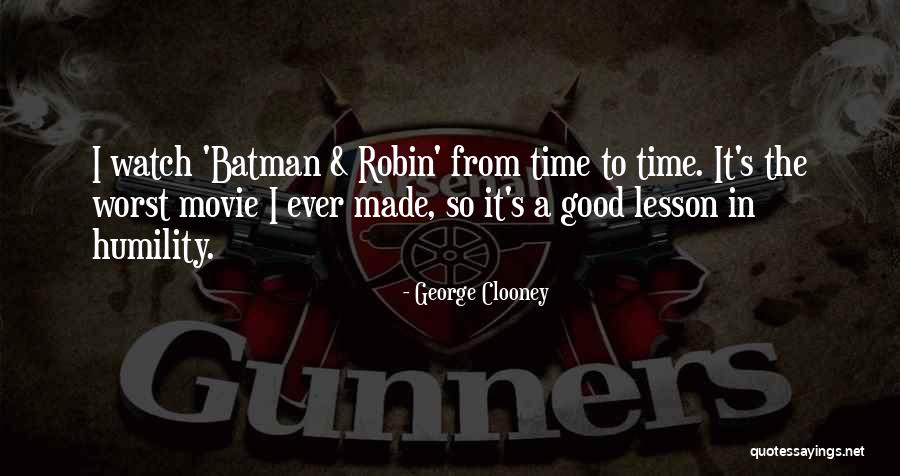 Made The Movie Quotes By George Clooney Made The Movie Quotes By George Clooney