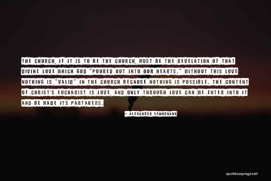 Made The Quotes By Alexander Schmemann