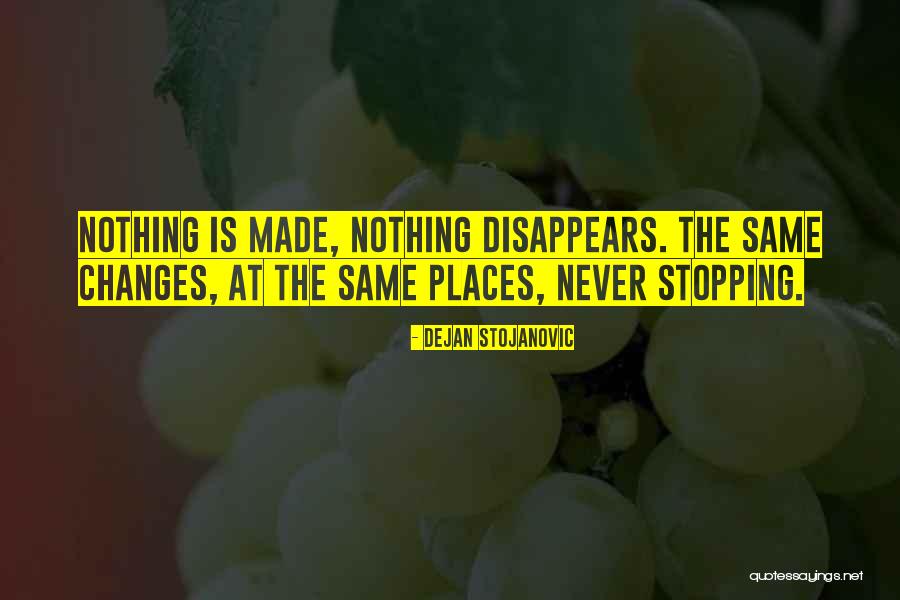 Made The Quotes By Dejan Stojanovic