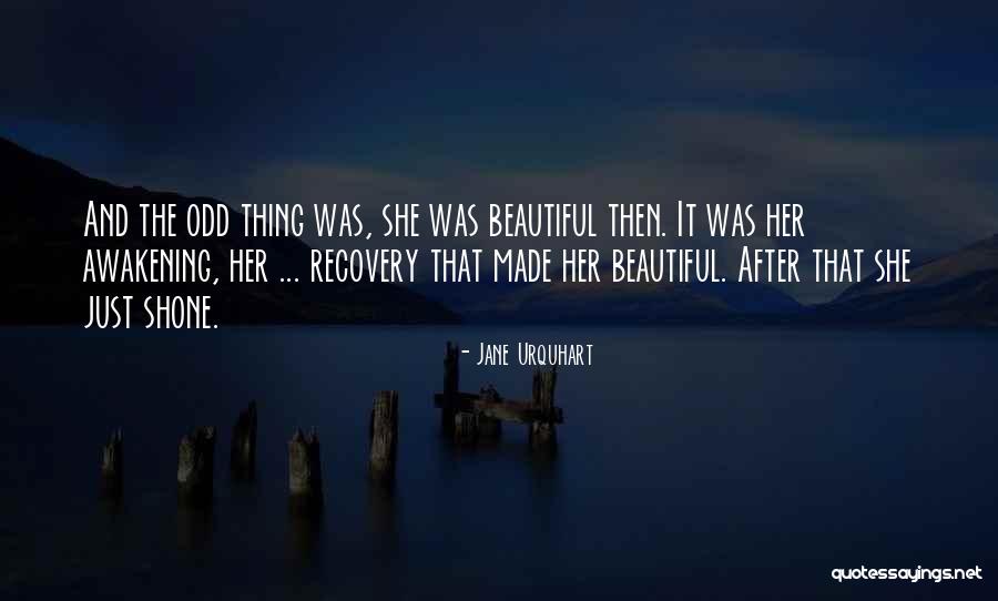 Made The Quotes By Jane Urquhart