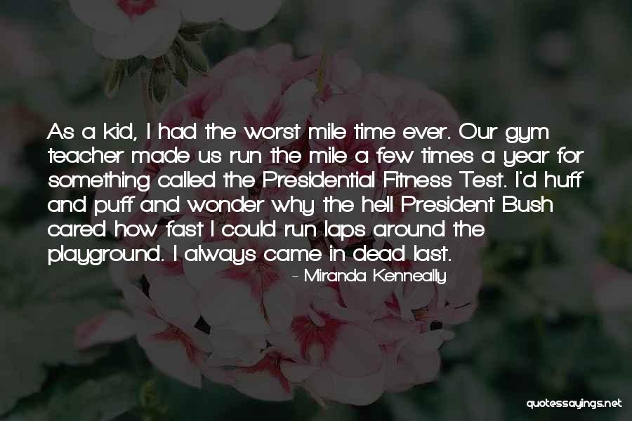 Made The Quotes By Miranda Kenneally