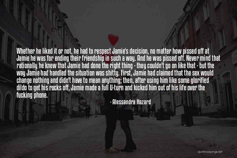 Made The Right Decision Quotes By Alessandra Hazard Made The Right Decision Quotes By Alessandra Hazard
