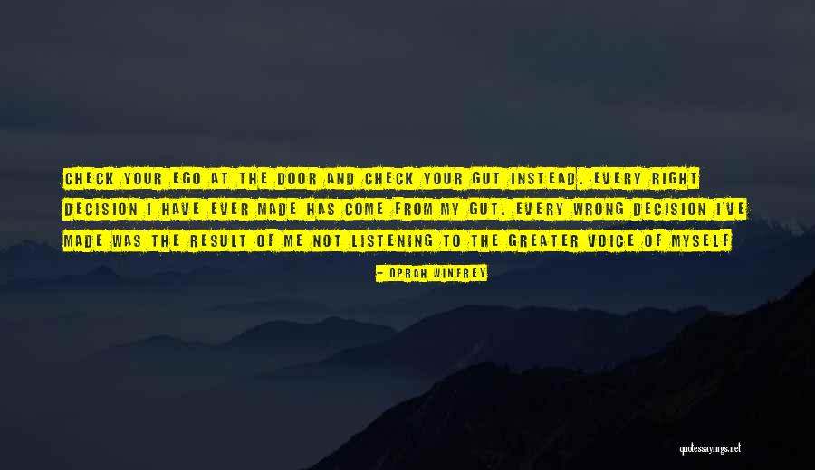 Made The Right Decision Quotes By Oprah Winfrey Made The Right Decision Quotes By Oprah Winfrey