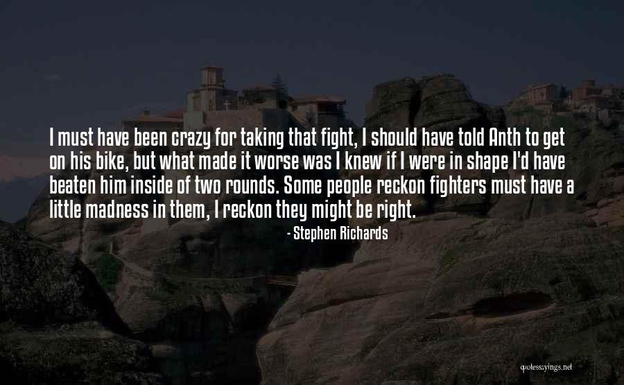 Made The Rounds Quotes By Stephen Richards Made The Rounds Quotes By Stephen Richards