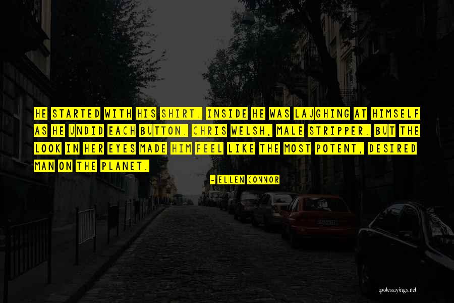 Made Them Male Quotes By Ellen Connor Made Them Male Quotes By Ellen Connor