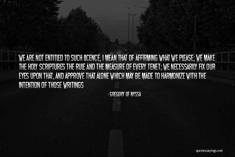 Made To Be Alone Quotes By Gregory Of Nyssa Made To Be Alone Quotes By Gregory Of Nyssa