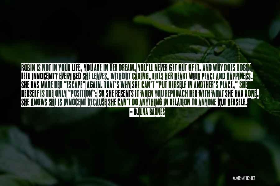 Made Your Bed Quotes By Djuna Barnes Made Your Bed Quotes By Djuna Barnes