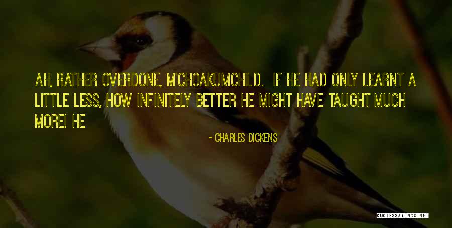 Madefor Quotes By Charles Dickens Madefor Quotes By Charles Dickens