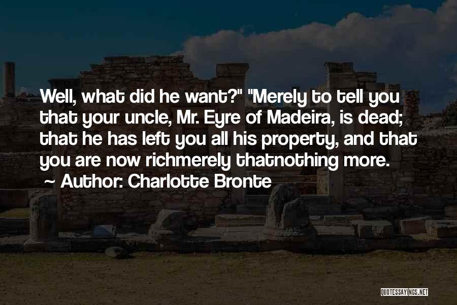 Madeira Quotes By Charlotte Bronte