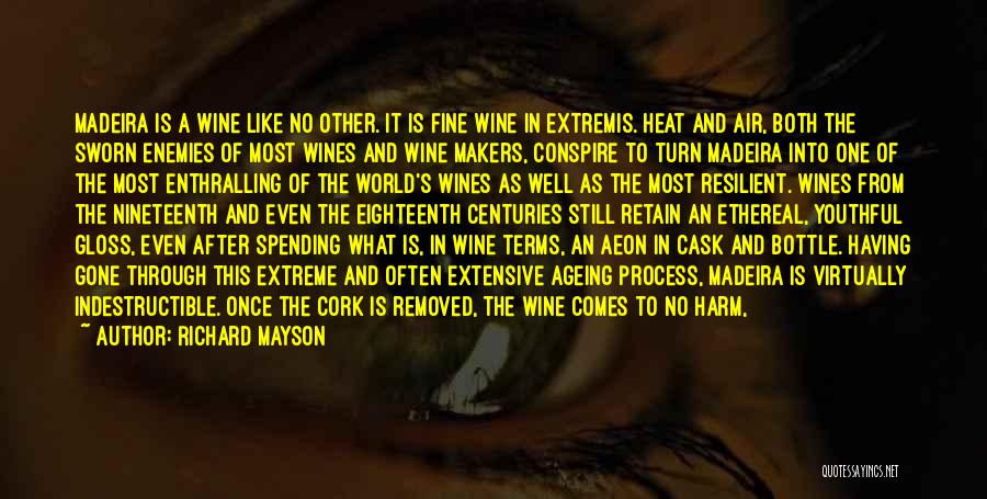 Madeira Wine Quotes By Richard Mayson