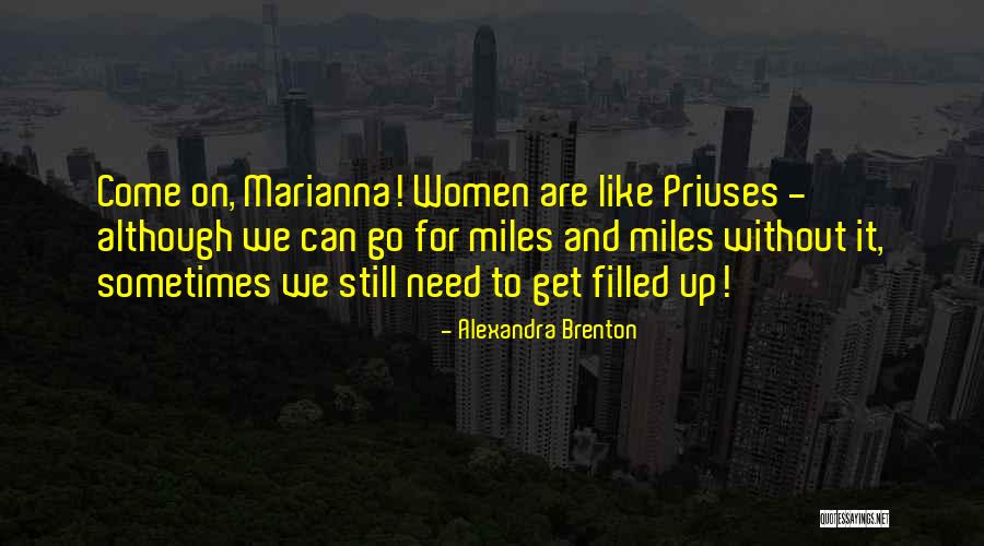 Madelaine Bradburry Quotes By Alexandra Brenton Madelaine Bradburry Quotes By Alexandra Brenton