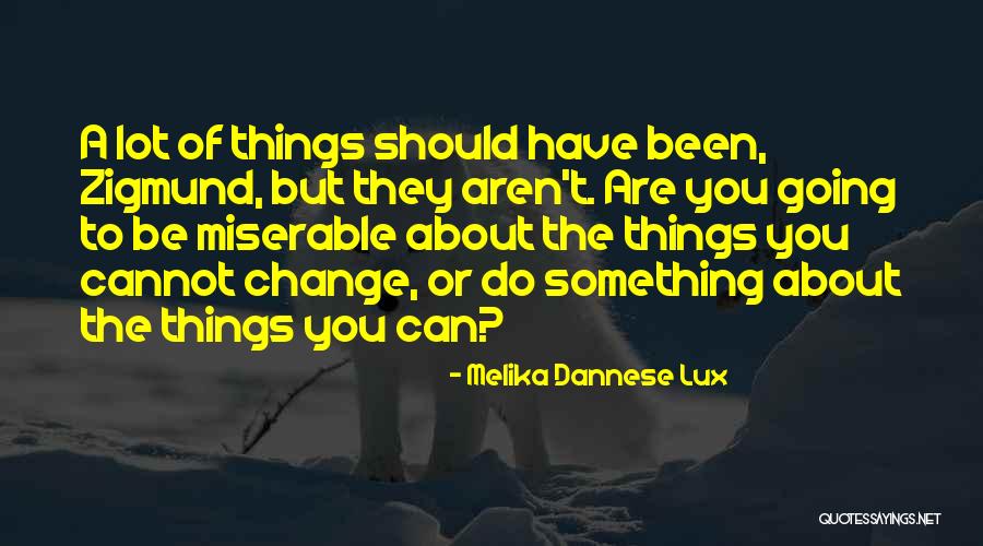 Madelaine Bradburry Quotes By Melika Dannese Lux Madelaine Bradburry Quotes By Melika Dannese Lux