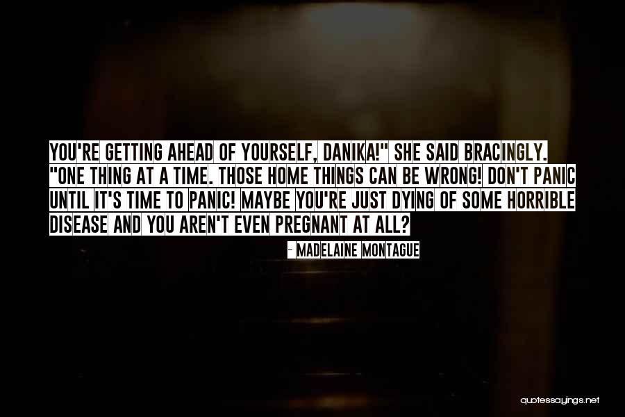 Madelaine Quotes By Madelaine Montague Madelaine Quotes By Madelaine Montague