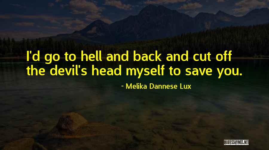 Madelaine Quotes By Melika Dannese Lux Madelaine Quotes By Melika Dannese Lux