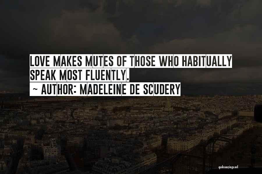 Madeleine De Scudery Quotes 1299781