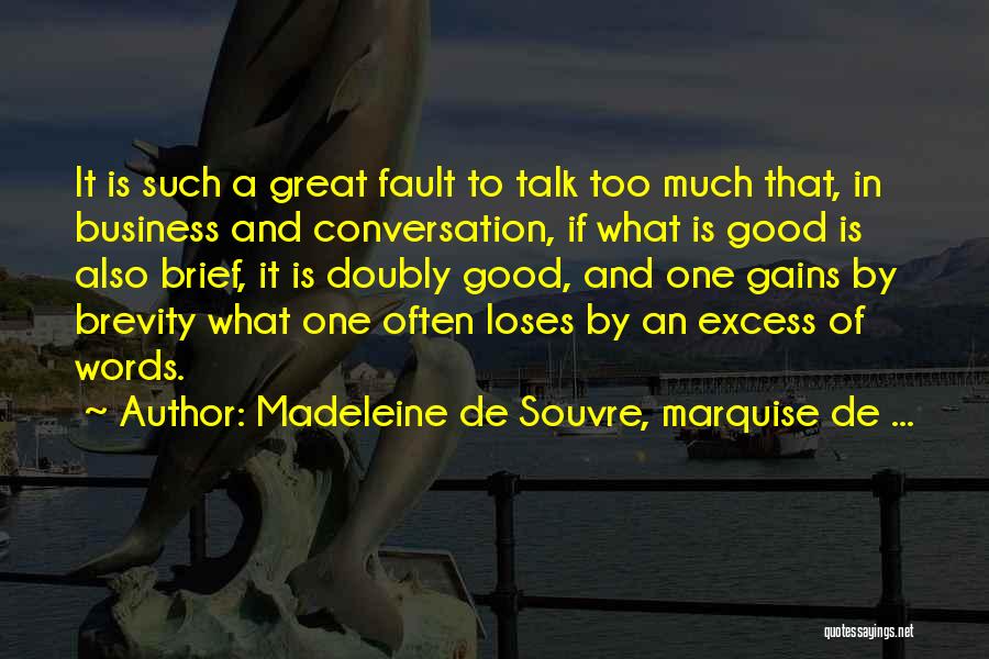 Madeleine De Souvre, Marquise De ... Quotes 1113070