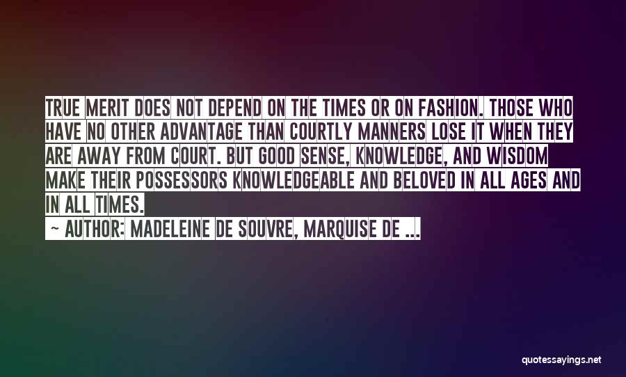 Madeleine De Souvre, Marquise De ... Quotes 1341015