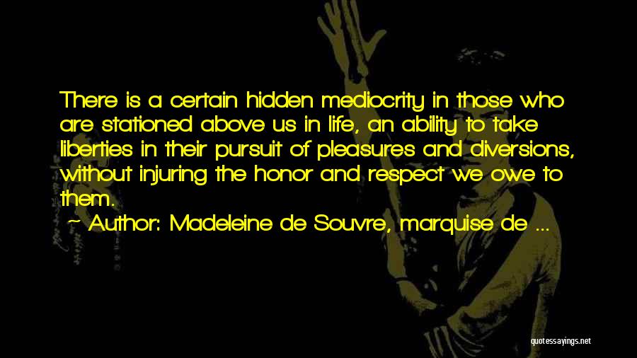 Madeleine De Souvre, Marquise De ... Quotes 402396