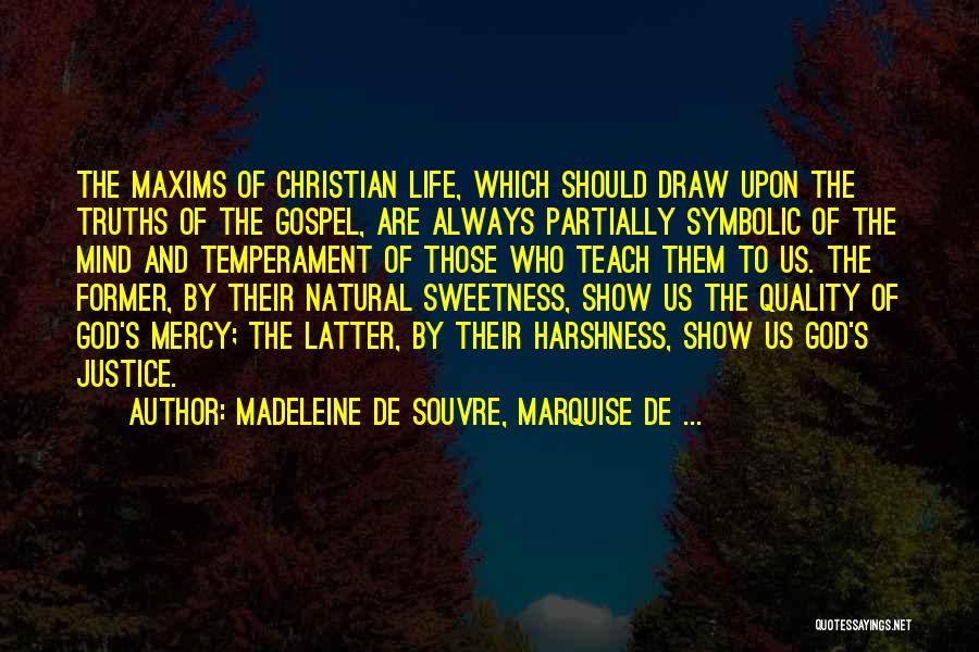 Madeleine De Souvre, Marquise De ... Quotes 596846