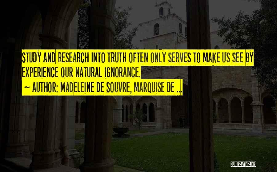 Madeleine De Souvre, Marquise De ... Quotes 702088