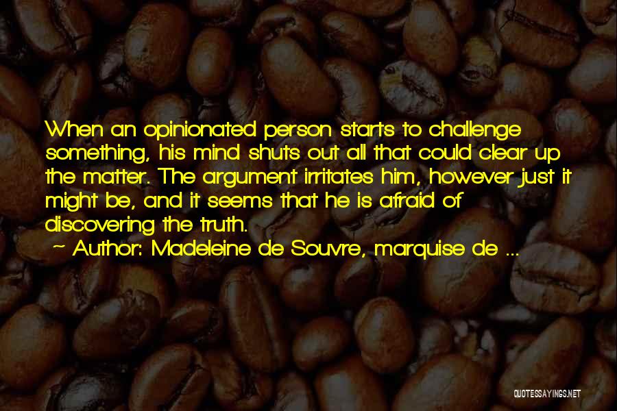 Madeleine De Souvre, Marquise De ... Quotes 860838