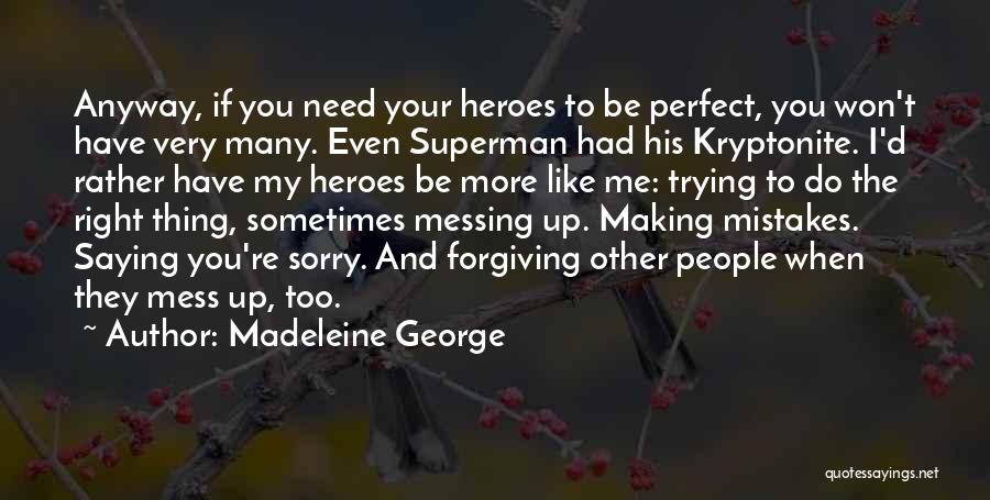 Madeleine George Quotes 1444242